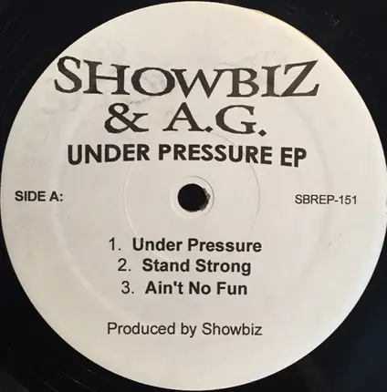 Showbiz & A.G. - Under Pressure EP