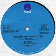 Shock - Waitin' On Your Love