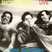 Shockabilly - Live '...Just Beautiful'