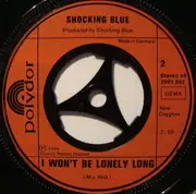 7'' - Shocking Blue - This America / I Won't Be Lonely Long