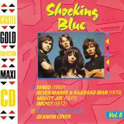 CD - Shocking Blue - Castle Gold Collection, Vol. 6