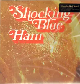 Shocking Blue - Ham