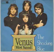 Shocking Blue - Venus / Hot Sand