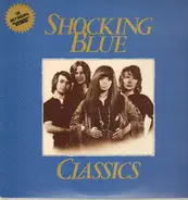 Shocking Blue - Classics