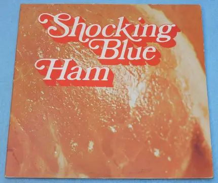 Shocking Blue - Ham