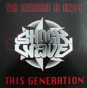 shockwave - Ya Heard A Him