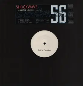 shockwave - Water On Me