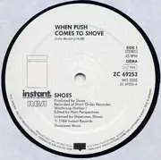 12inch Vinyl Single - Shoes - When Push Comes To Shove