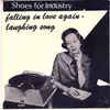 7'' - Shoes For Industry - Falling In Love Again / Laughing Song