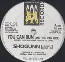 12inch Vinyl Single - Shogunn - You Can Run (And You Can Hide)