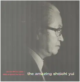 Shoichi Yui - The Amazing Shōichi Yui Volume 1