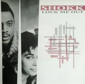 Shokk - Lock Me Out