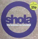12inch Vinyl Single - Shola Phillips - Big Bubbles, No Troubles