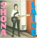 7inch Vinyl Single - Shona Laing - Don't Tell Me