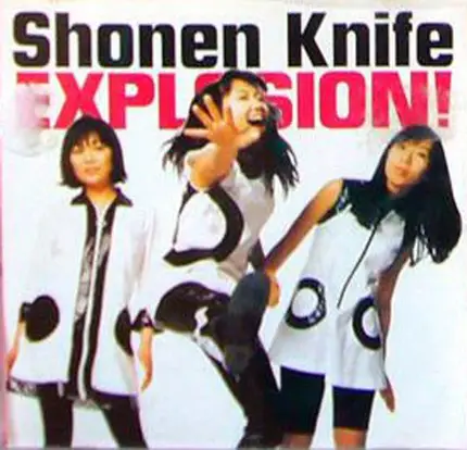 Shonen Knife - Explosion!