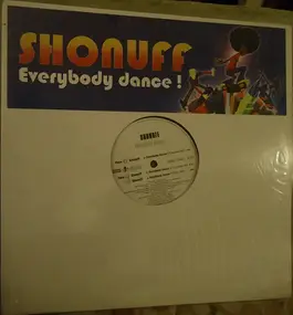 ShoNuff - Everybody Dance !