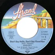 7'' - Shoody - Ecstasy / Don't Say Hello Don't Say Good-Bye
