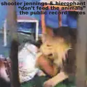 CD - Shooter Jennings & Hierophant - 'Don't Feed The Animals' The Public Record Mixes - Limited Edition