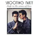 12inch Vinyl Single - Shooting Party - Safe In The Arms Of Love