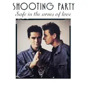 12inch Vinyl Single - Shooting Party - Safe In The Arms Of Love