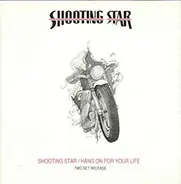 Shooting Star - Shooting Star / Hang On For Your Life