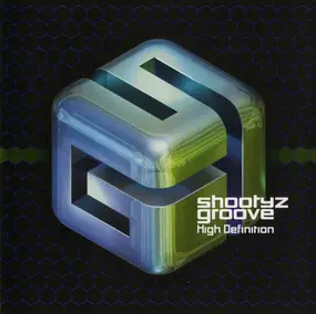 Shootyz Groove - High Definition