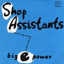 12inch Vinyl Single - Shop Assistants - Big E Power