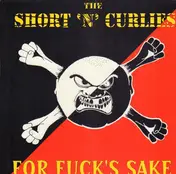 SHORT'N'CURLIES - FOR FUCK'S SAKE -10'-