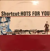 12inch Vinyl Single - Shortcut - Hots (For You)