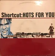 Shortcut - Hots (For You)