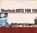 12inch Vinyl Single - Shortcut - Hots for you