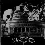 Shortlived - Shortlived