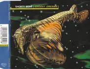 Shorty Bone - Groovy Dreams
