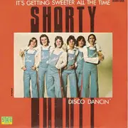 7inch Vinyl Single - Shorty - It's Getting Sweeter All The Time / Disco Dancin'