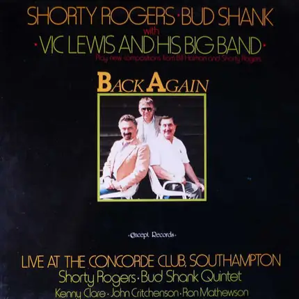Shorty Rogers , Bud Shank With Vic Lewis And His Big Band , The Bud Shank Quintet - Back Again