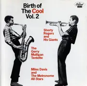 CD - Shorty Rogers And His Giants / Gerry Mulligan Tentette / Miles Davis And Metronome All Stars - Birth Of The Cool Vol. 2
