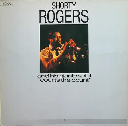 Shorty Rogers And His Giants - And His Giants Vol. 4 - Courts The Count