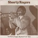 LP - Shorty Rogers Big Band - The Shorty Rogers Big Band 'Live' 1953