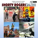 Double CD - Shorty Rogers - Four Classic Albums
