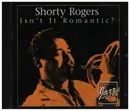 CD - Shorty Rogers - Isn't It Romantic?