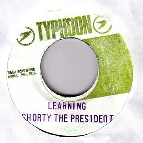 Shorty the President - Learning