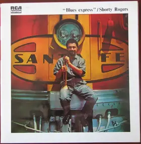 Shorty Rogers - Blues Express