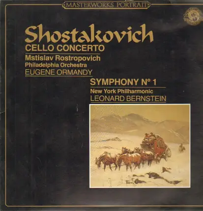 Shostakovich (Bernstein / Ormandy / Rostropovich) - Cello Concerto / Symphony No.1