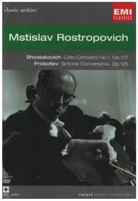 Dmitri Shostakovich - Cello Concerto No. 1, Op. 107 / Sinfonia Concertante, Op. 125