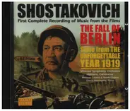 Shostakovich - The Fall of Berlin • Suite from "The Unforgettable Year 1919"