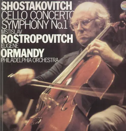Shostakovitch - Cello Concerto & Symphony No.1 - Rostropovitch, Ormandy, Philadelphia