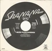 7inch Vinyl Single - Sha Na Na - Maybe I'm Old Fashioned