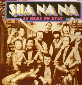 Sha Na Na (DOO WOP) - Sha Na Na is here to stay