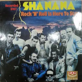 Sha-na-na - Rock'N'Roll Is Here To Stay