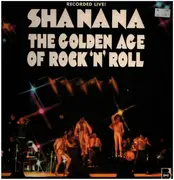 Double LP - Sha-na-na - The Golden Age Of Rock'n'roll